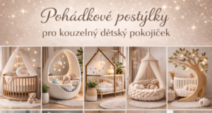 Dětské postýlky snů: krásné tvary a materiály pro dětský pokoj