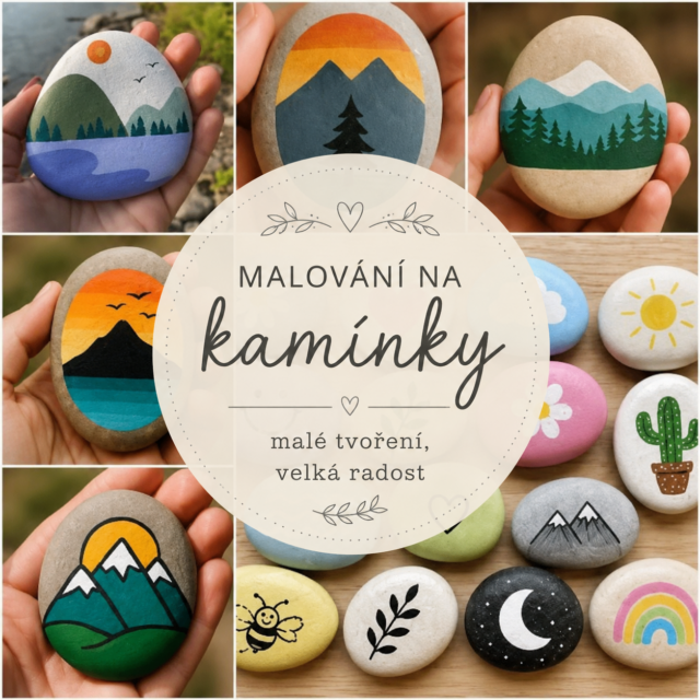 Kamínky plné barev: Tvoření pro malé i velké děti