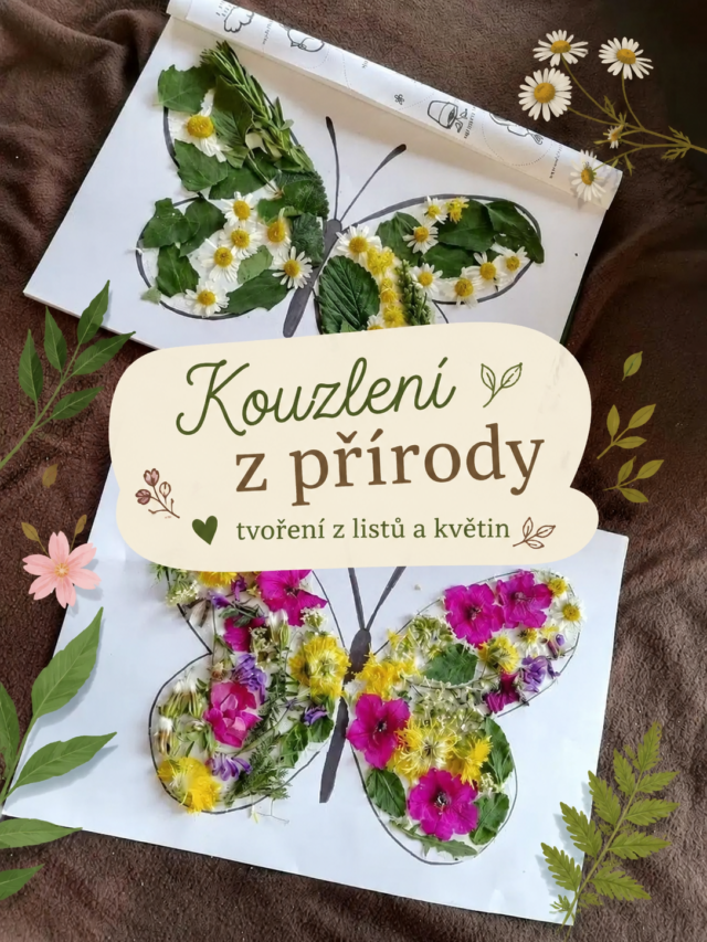 Dětské tvoření z listů, květin a přírodních pokladů