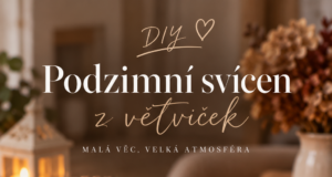Podzimní svícen z větviček: jednoduchá dekorace, která vnese do domova hřejivou náladu